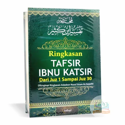 Ringkasan Tafsir Ibnu Katsir dari Juz 1 sampai Juz 30 + Ringkasan Asbabun Nuzul - JABAL