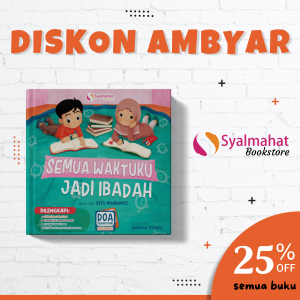 Buku Anak Islami Semua Waktuku Jadi Ibadah