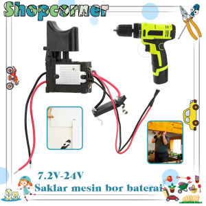 Switch Saklar Mesin Bor Cordless 7.2v-24v Tombol Saklar Trigger Impact Baterai NRT RYU