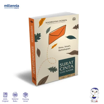 Buku Surat Cinta Gus Nadir Ilmu Iman Kehidupan - Nadirsyah Hosen - Millennia - Millennia