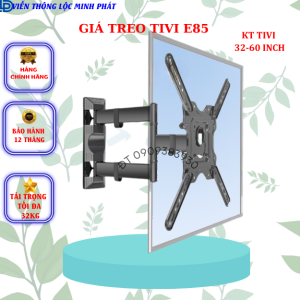 Giá treo Tivi xoay đa năng E85 / Cánh tay dài 50cm/TIVI 32-65inch- Cao cấp hơn P4