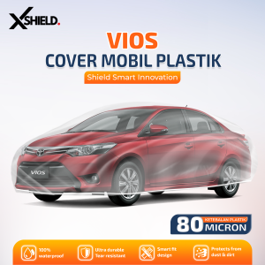 Cover Mobil Vios Sedan Sarung Mobil Tebal plastik PE 80 Micron -XSHIELD