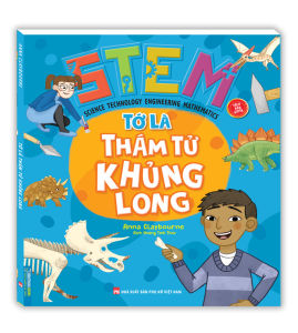 STEM - Tớ là thám tử khủng long (sách bản quyền)