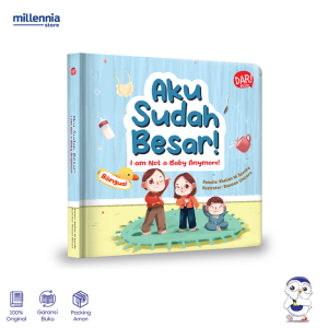 DAR Mizan - Buku Anak Aku Sudah Besar! I am Not a Baby Anymore Boardbook - Cerita Anak - Millennia