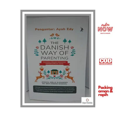 Buku The Danish Way Of Parenting (Rahasia Orang Denmark Membesarkan Anak) Penulis Jessica Joelle A
