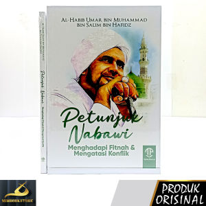 Buku - Petunjuk Nabawi - Menghadapi fitnah & mengatasi konflik - Al-Habib Umar bin Muhammad bin Salim bin Hafidz - Penerbit Toha Putra - Mimbookstore
