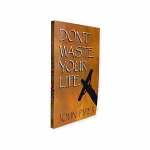 PCBS Dont Waste Your Life by John Piper