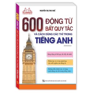 The Langmaster - 600 động từ bất quy tắc và cách dùng các thì trong tiếng Anh (tải bản 02)