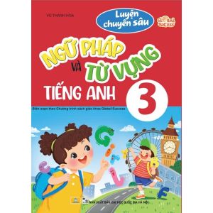 Sách - Luyện Chuyên Sâu Ngữ Pháp Và Tự Vựng Tiếng Anh 3 Global Success - ndbooks