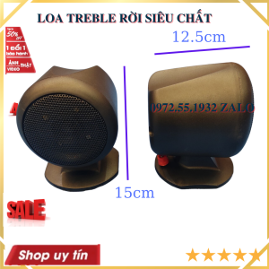 Đôi loa treble rời hình trụ gắn trực tiếp amli công suất 200W hàng việt nam chất lượng pro