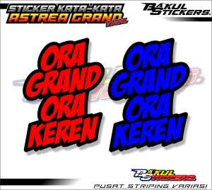 KATA KATA "ORA GRAND ORA KEREN" VYNIL LAMINASI GLOSY CUTTING / STIKER MOTOR  "ORA GRAND ORA KEREN"