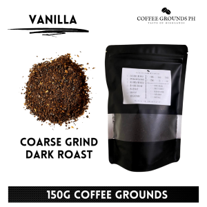 Coffee Grounds PH - Vanilla Dark Roast 150g | Coarse Grind Coffee x Dark Roast Organic Coffee for French Press Cold Brew