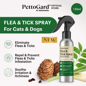 PettoGard Flea & Tick Spray for Cats & Dogs 120ml (Eliminate & Prevent Flea & Tick Non-toxic Plant-based)
