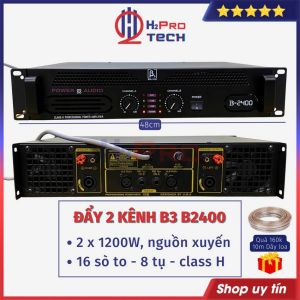 Cục Đẩy Công Suất 2 Kênh B3 B-2400 2X1200W - Tặng 10M Dây Tổng 32 Sò Gồm 16 Sò Toshi Và 16 Sò Bù Áp Nguồn Xuyến-H2Pro Tech