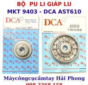 LINH KIỆN dùng cho máy chà nhám (GIÁP LU) M.KT 9403/ DCA AST610 (Bánh răng Pu-ly Dây Cu-roa ... )