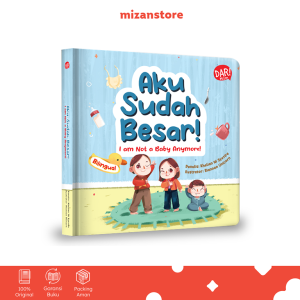 DAR Mizan - Buku Anak Aku Sudah Besar I am Not a Baby Anymore Boardbook - Mizan