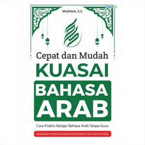 Buku Belajar Praktis Cepat dan Mudah Kuasai Bahasa Arab