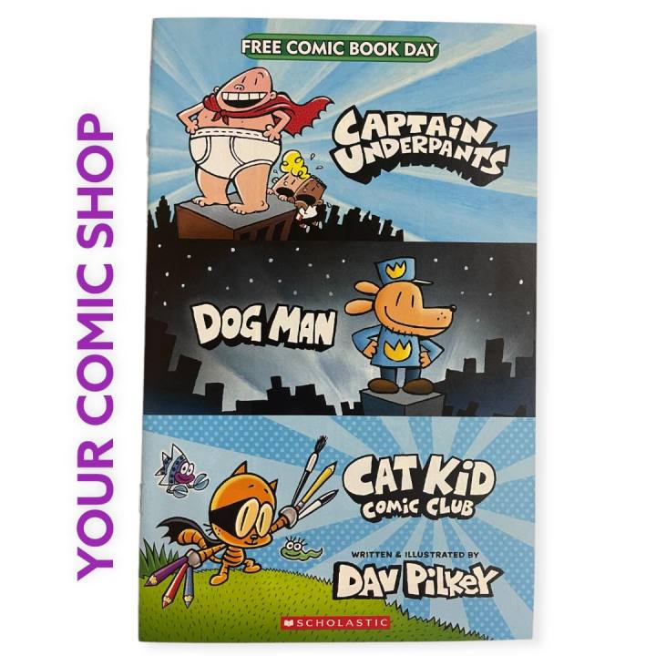 Captain Underpants Dog Man Cat Kid Comic Club FCBD Published by Scholastic Press Comic BOOK  Cartoons Art Super Heroes Collection Collectibles  Story Reading Kid Booked Magazine