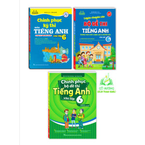 Sách - Combo 3c -Chinh phục bộ đề thi Tiếng Anh vào & Chinh phục kỳ thi môn tiếng anh & Luyện chuyên sâu bộ đề thi lớp 6