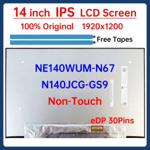 14 Inch Laptop LCD Screen NE140WUM N67 NE140WUM-N67 N140JCG GS9 N140JCG-GS9 Display Matrix Panel 1920x1200 eDP 30 Pins Non-Touch