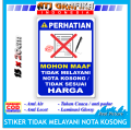 Stiker tidak melayani nota kosong tidak sesuai harga sticker keamanan toko watung kantor dll. 