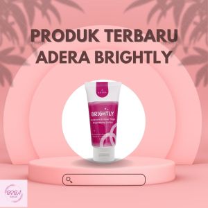 ADERA BRIGHTLY Underarm & Inner Thigh Brightening Lotion Untuk Mencerahkan Lipatan Pada Ketiak Leher Sikut & Selangkangan