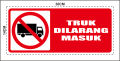 STIKER TULISAN / LOGO RAMBU TRUK DILARANG MASUK |  STICKER TULISAN / LOGO RAMBU TRUK DILARANG MASUK  |  RAMBU TRUK DILARANG MASUK  | bermacam ukuran  | Anti Air, Tidak Luntur , Murah ,Terbaru. 