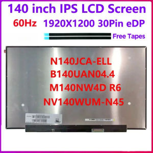 14 Inch Laptop LCD Screen N140JCA-ELL M140NW4D R6 NV140WUM-N45 Replacement Display Panel 1920x1200 eDP 30 Pins 60Hz