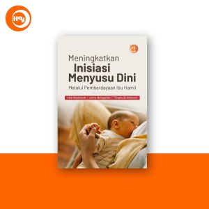 Buku Kebidanan | Perinatal Mental Health (PMH)Topikal ASILatihan Soal Uji KompetensiPencegahan Primer StuntingInisiasi Menyusu DiniAnatomi FisiologiAsuhan Kebidanan PersalinanKebidanan Komprehensif - Deepublish