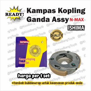 Kampas Kopling Ganda Assy Yamaha NMAX N-MAX (ISHIMA)