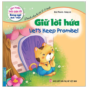 Rèn Luyện Thói Quen Tốt - Song Ngữ Anh-Việt - Giữ Lời Hứa (Tái Bản 2023)