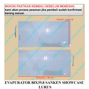 E8040L EVAPORATOR KULKAS / EVAP KULKAS / EVAPURATOR 80X398 SANKEN SHOWCASE LURUS