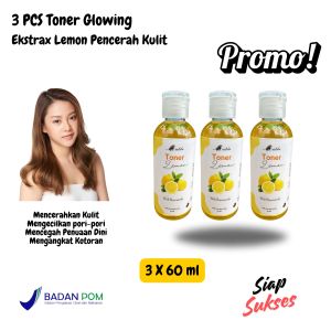 Promo 3 pcs Toner Glowing Pelicin Cerah Glow Memutihkan Wajah Muka Pembersih Bebas Bopeng Flek Debu Kotoran BPOM 60 Ml