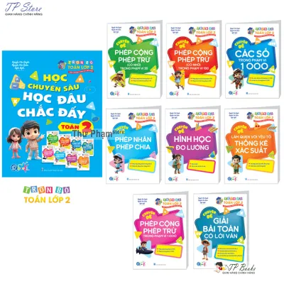 Sách - Túi Trọn Bộ Toán Lớp 2 - Có Đáp Án - Học Chuyên Sâu Học Đâu Chắc Đấy - Theo Chương Trình SGK Mới - Cả năm (8 cuốn )