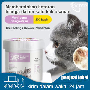 V.TOP 200pcs Tisu Telinga Kucing Cature Anjing Ear Wipes Kucing Pet Wipes Anti Bacterial