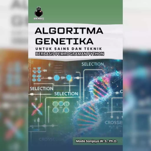 Algoritma Genetika untuk Sains dan Teknik Berbasis Pemrograman Python - Mada Sanjaya WS