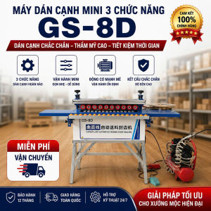 Máy dán cạnh mini 3 chức năng GS-8D dùng điện 220V  Dán thẳng  cong tròn  vát 45 độ