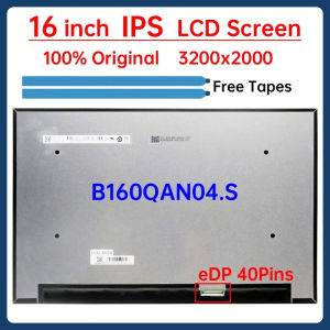 16 Inch Laptop LCD Screen B160QAN04.S Display Panel Matrix Replacement 3200x2000 100% DCI-P3 eDP 40 Pins Non-Touch