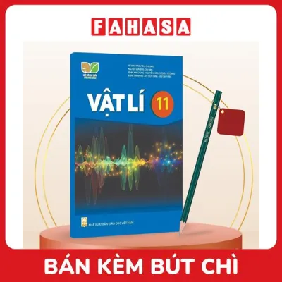 Sách Giáo Khoa Vật Lí 11 (Kết Nối) (Chuẩn) - Kèm Bút Chì