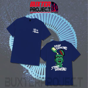 KAOS FASHION - STOP THINKING STAR DRINKING - TSHIRT PRIA DAN WANITA - KAOS TERBARU - KAOS TRENDY - DRINKIN - BUXTERPROJECT