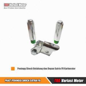 Peninggi Shock Depan dan Belakang Satria FU 150 Karburator TRG Satu Paket