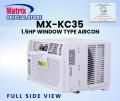Matrix Aircon Shop PH - MX-KC35 Matrix 1.5HP Window Type Air Conditioner , featuring powerful cooling capacity, energy efficiency, and quiet operation. Enjoy eco-friendly refrigerant, easy installation, and aircon for small room. 