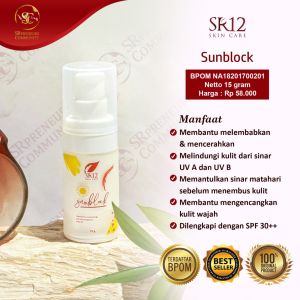 SUNBLOCK SR12 / SUN BLOCK SPF 30++ BPOM / SUN SCREEN MELINDUNGI KULIT WAJAH DARI SINAR UV A UV B