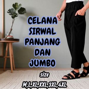 Celana Sirwal Panjan & Jumbo Celana Komprang Celana Cingkrang Celana Pangsi