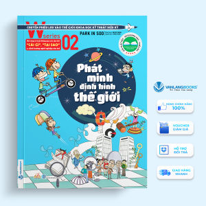 Sách - W Series 02 : Phát Minh Định Hình Thế Giới-Vanlangbooks