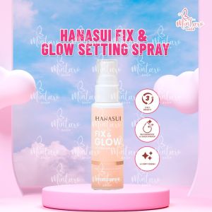 Hanasui Fix & Glow Setting Spray 60mL || Pengunci Make Up BPOM