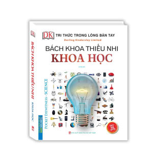 Sách - Tri thức trong lòng bàn tay - Bách khoa thiếu nhi khoa học(tái bản)