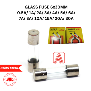 (10PCS) Glass Fuse 6mm x 30mm 250V 0.5A/1A / 2A / 3A / 4A / 5A / 6A / 7A / 8A / 10A / 15A / 20A / 25A / 30A