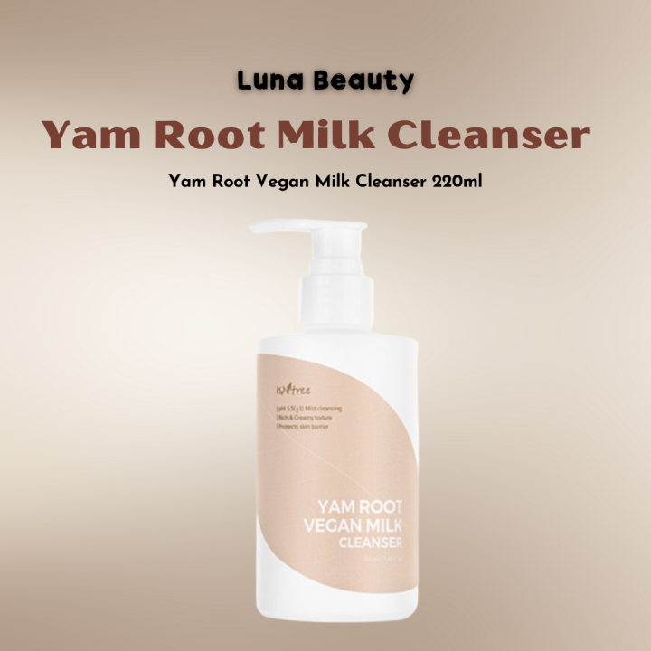 [Isntree] Yam Root Vegan Milk Cleanser 220ml Lazada