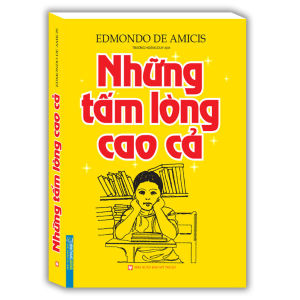 Những Tấm Lòng Cao Cả - Bìa Cứng